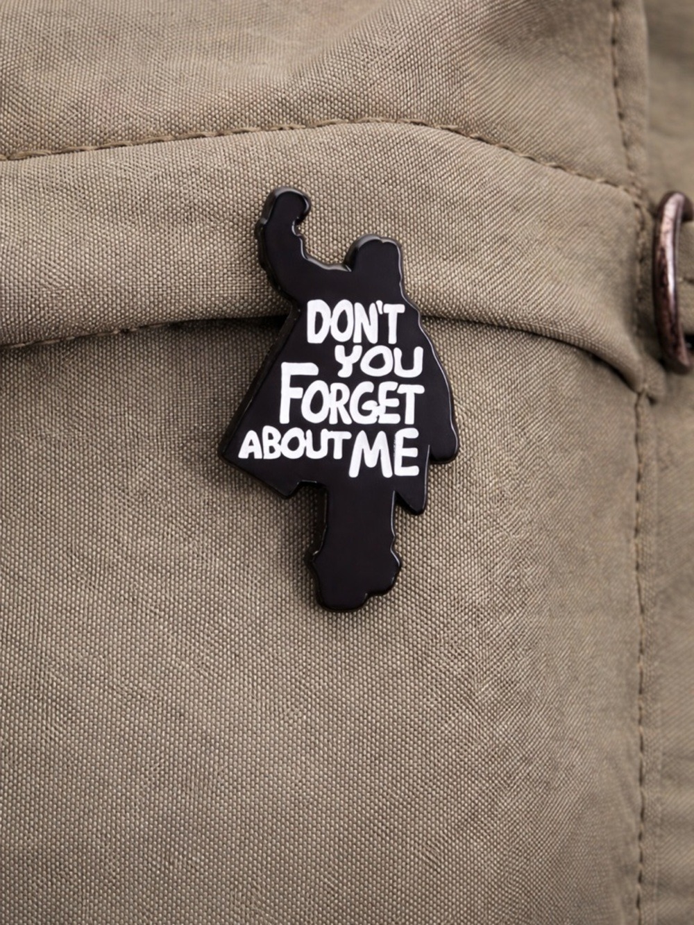 Dont You Forget About Me Pin 80s Movie Quote Brooch NWOT